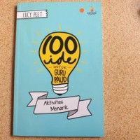 Image of 100 ide untuk guru sd : meningkatkan kemampuan siswa