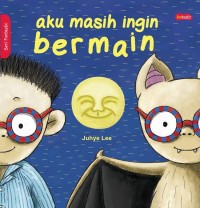 Image of Aku masih ingin bermain