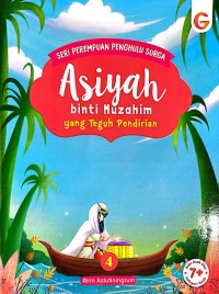 Image of Asiyah binti Muzahim yang teguh pendirian