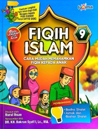 Image of Fiqih Islam 9 : cara mudah memahamkan fiqih kepada anak