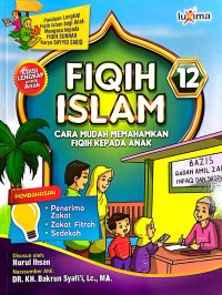Image of Fiqih Islam 12 : cara mudah memahamkan fiqih kepada anak