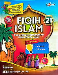 Image of Fiqih Islam 21 : cara mudah memahamkan anak fiqih kepada anak
