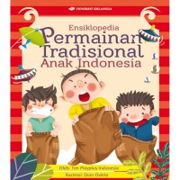 Image of Ensiklopedia permainan tradisional anak Indonesia