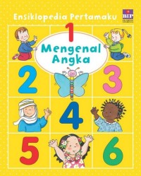 Image of Ensiklopedia pertamaku : mengenal angka