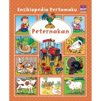 Image of Ensiklopedia pertamaku : peternakan