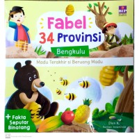 Image of Fabel 34 provinsi : Bengkulu - madu terakhir si beruang madu