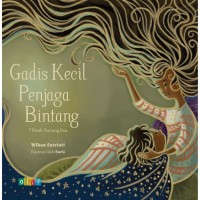 Image of Gadis kecil penjaga bintang : 7 kisah tentang doa