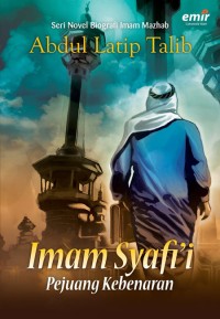 Image of Imam Syafi'i : pejuang kebenaran