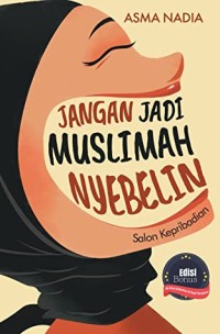 Image of Jangan jadi muslimah nyebelin : salon kepribadian