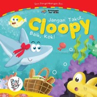 Image of Jangan takut, Cloopy baik, kok!
