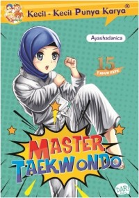 Image of Kecil-kecil punya karya : master taekwondo
