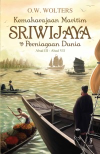 Image of Kemaharajaan maritim sriwijaya & perniagaan dunia abad III - abad VII
