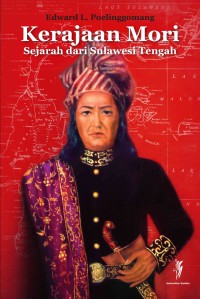 Image of Kerajaan Mori : sejarah dari Sulawesi Tengah