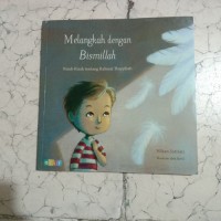 Image of Melangkah dengan Bismillah : kisah - kisah tentang kalimat Thayyibah