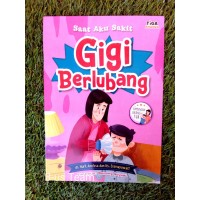 Image of Saat aku sakit : gigi berlubang