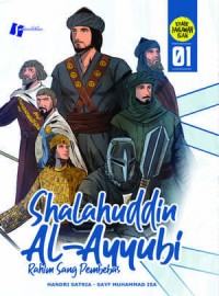 Image of Shalahuddin Al-Ayyubi : rahim sang pembebas