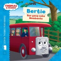 Image of Thomas & friends: Bertie bus yang suka membantu