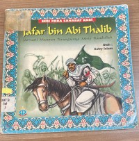 Image of Jafar bin Abi Thalib : jasmani maupun perangainya mirip Rasulullah