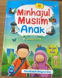 Image of Minhajul muslim anak jilid 1 (akidah dan adab)