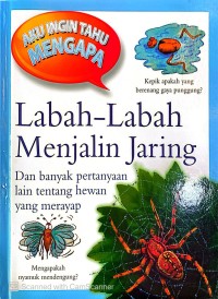 Image of Labah-labah menjalin jaring: dan banyak pertanyaan lain tentang hewan yang merayap