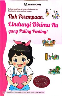 Image of Nak perempuan, lindungi dirimu itu yang paling penting!