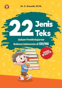 Image of 22 jenis teks dalam pembelajaran bahasa Indonesia di SD/MI