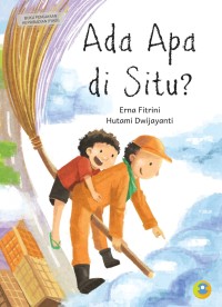 Image of Ada apa di situ? = what's in there?
