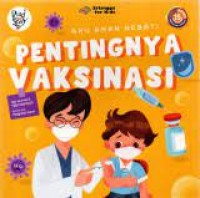 Image of Aku anak hebat: pentingnya vaksinasi