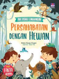 Image of Aku peduli lingkungan : persahabatan dengan hewan