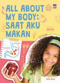 Image of All about my body : saat aku makan