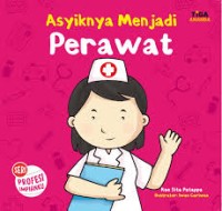 Image of Asyiknya menjadi perawat