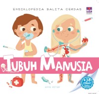 Image of Ensiklopedia balita cerdas : tubuh manusia