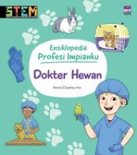 Image of Ensiklopedia profesi impianku: dokter hewan