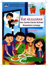 Image of Kue kejujuran dan cerita-cerita kuliner nusantara lainnya