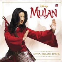 Image of Mulan : setia, berani, jujur
