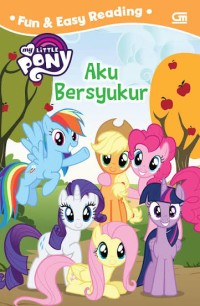 Image of My little pony: aku bersyukur