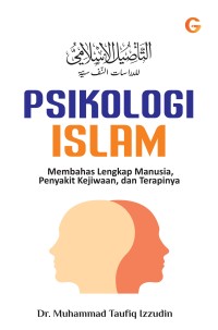 Image of Psikologi Islam: membahas lengkap manusia, penyakit kejiwaan, dan terapinya