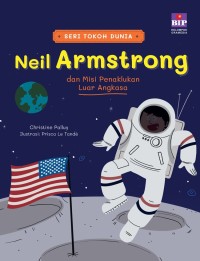 Image of Seri tokoh dunia: Neil Armstrong dan misi penaklukan luar angkasa