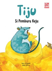 Image of Tiju si pemburu keju