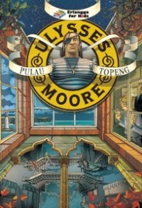 Image of Ulysses moore : pulau topeng
