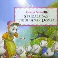 Image of Dongeng animasi 3D : serigala dan tujuh anak domba = animated fairy tales of the world : the wolf and the seven kids